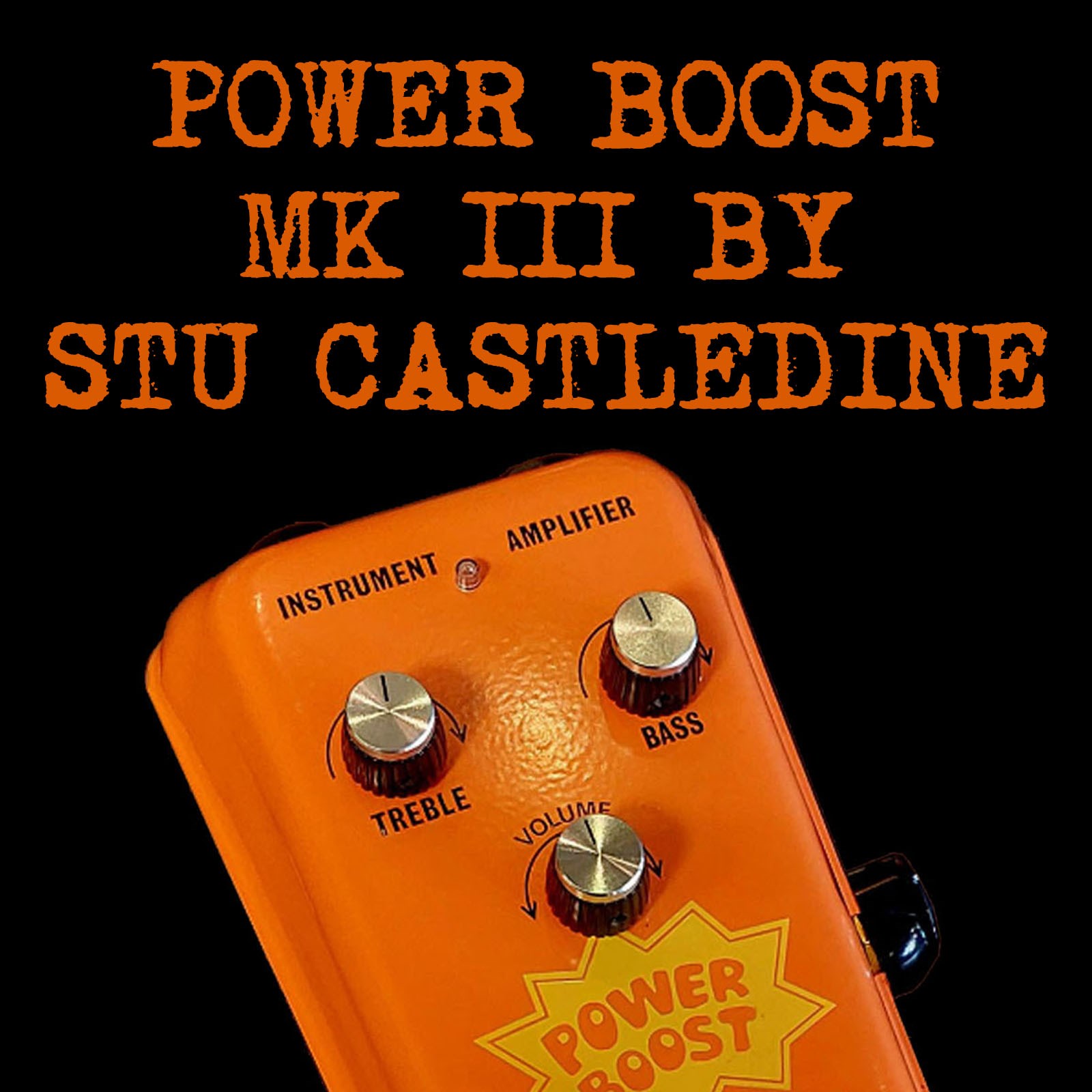 Click to view 18v power boost MKIII with master vol by Stu  ....